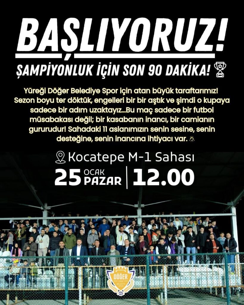 Döğer Belediye Spor Şampiyonluk İçin Sahada! Maç Heyecanı Başlıyor