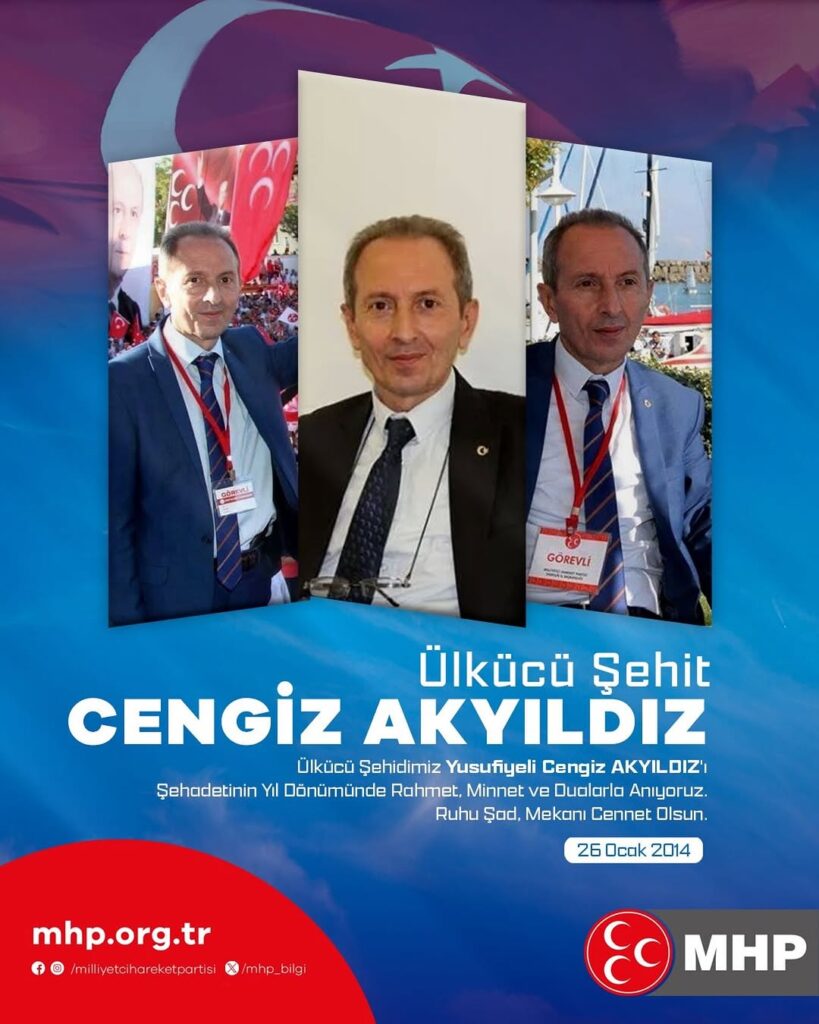 Ülkücü Şehidimiz Yusufiyeli Cengiz Akyıldız’ı Anma Mesajı