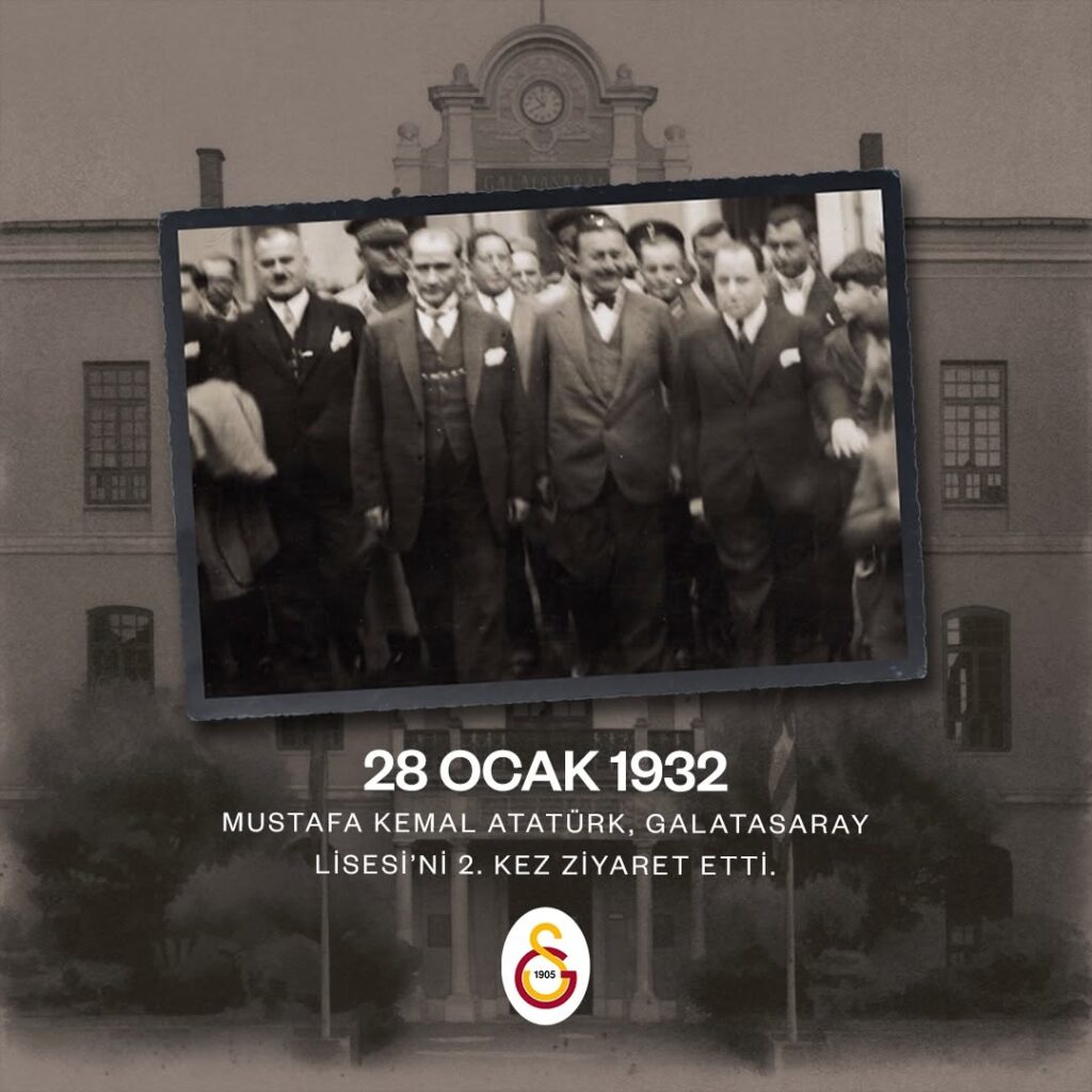 Mustafa Kemal Atatürk, Galatasaray Lisesi’ni İkinci Kez Ziyaret Etti