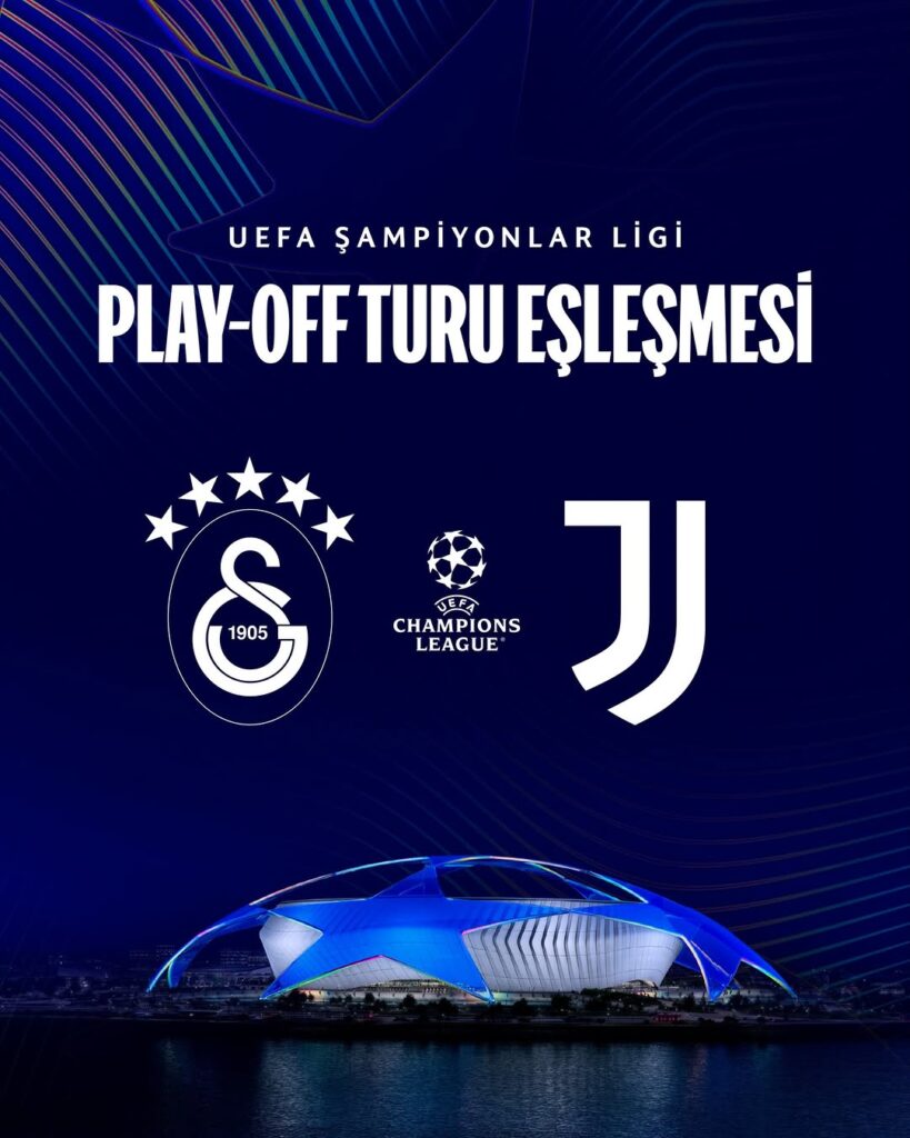 Galatasaray’ın UEFA Şampiyonlar Ligi Play-Off Turu’ndaki Rakibi Juventus Oldu