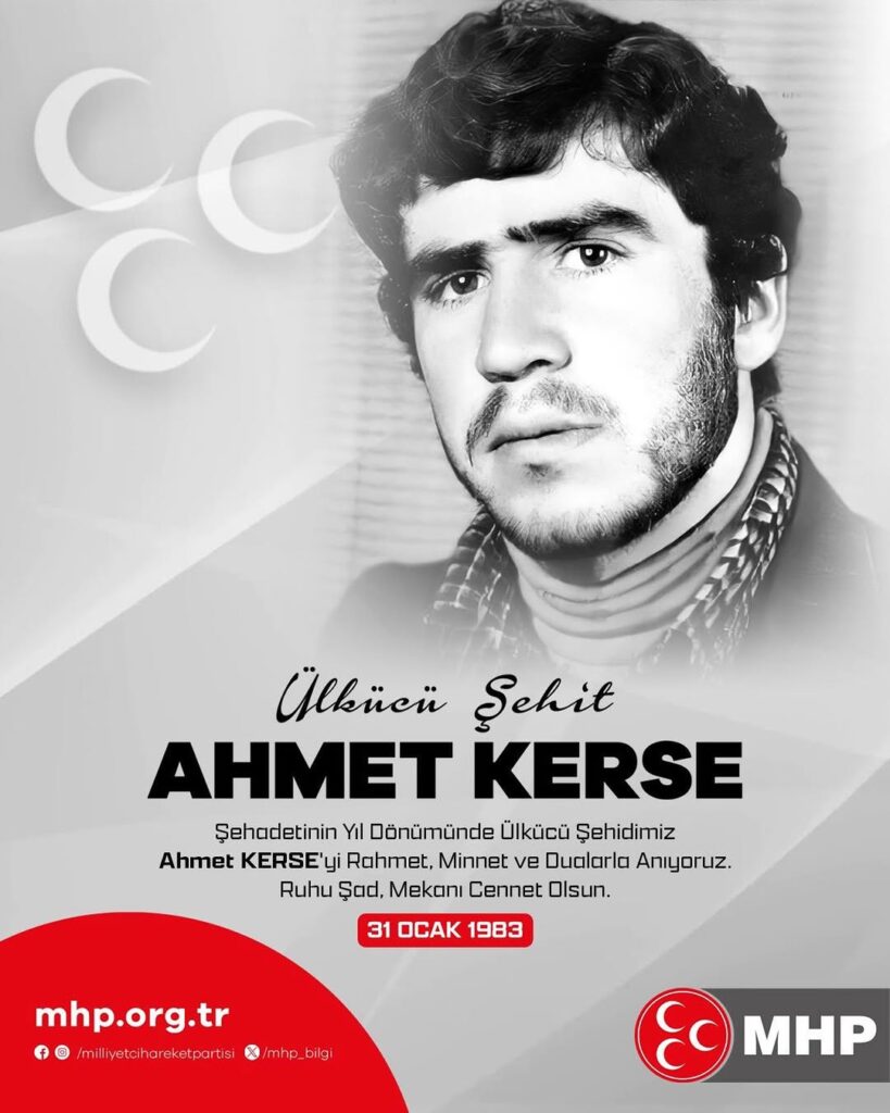 Ülkücü Şehidimiz Ahmet Kerse’nin Şehadet Yıl Dönümünde Anma Mesajı