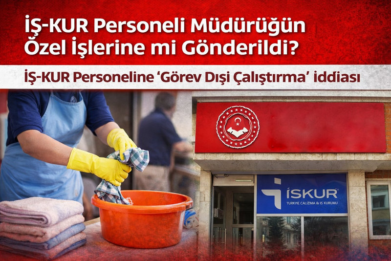 İŞ-KUR Personeline “Özel İş” İddiası: Gözler Valilikte