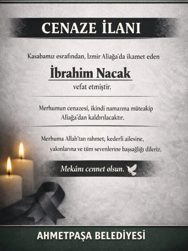 İzmir Aliağa’da İbrahim Nacak’ın Vefatı