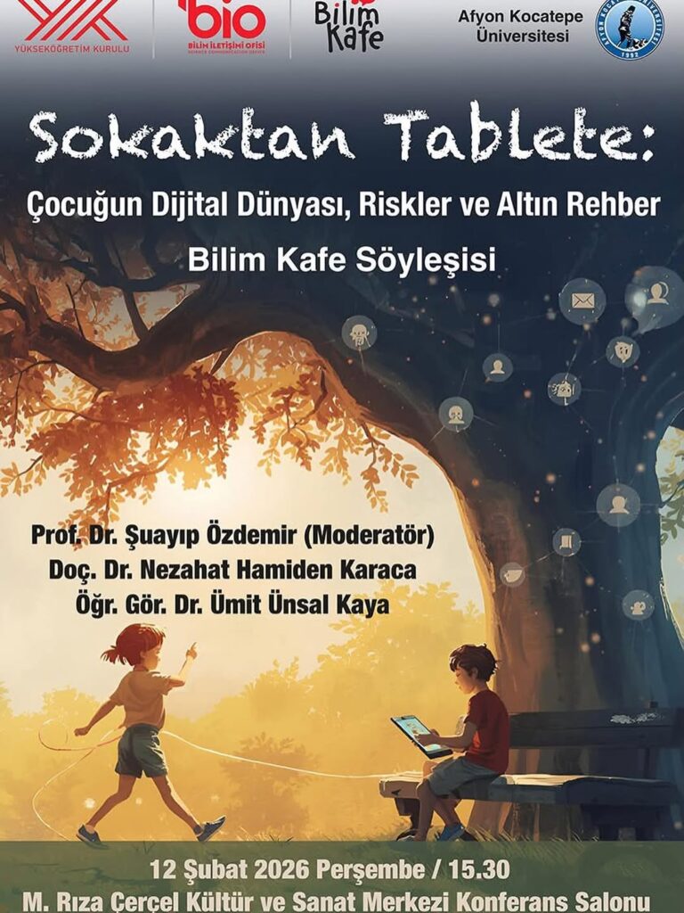 Afyon Kocatepe Üniversitesi’nden Eğitici Konferans: Sokaktan Tablete – Çocuğun Dijital Dünyası, Riskler ve Altın Rehber