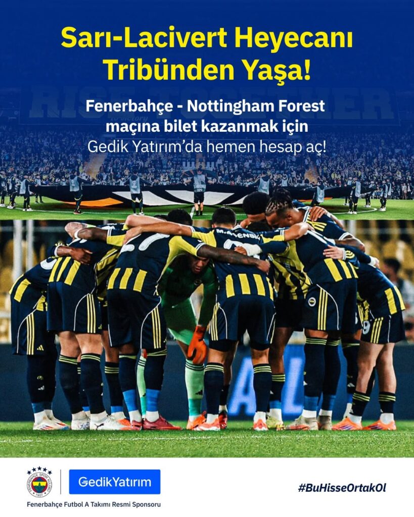 Gedik Yatırım’dan Nottingham Forest ve Kasımpaşa Maçı Tribün Fırsatı!