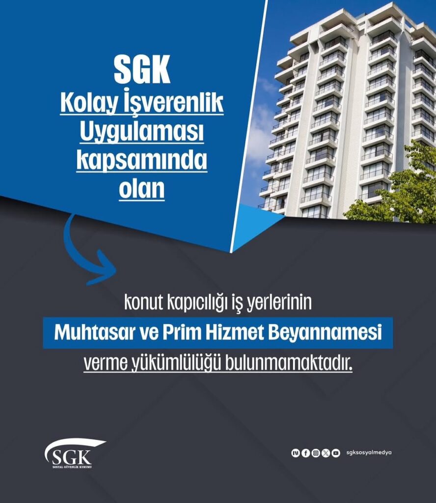 Kolay İşverenlik Uygulaması Kapsamında Konut Kapıcılığı İş Yerlerinin Muhtasar ve Prim Hizmet Beyannamesi Yükümlülüğü