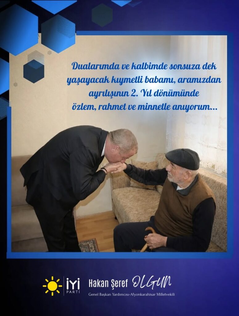 İyi Parti Milletvekili Hakan Şeref Olgun, Babasını Özlemle Anıyor