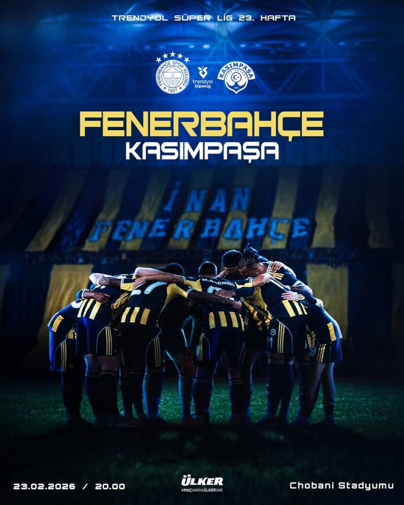 Fenerbahçe – Kasımpaşa Maçı 23 Şubat Pazartesi Günü