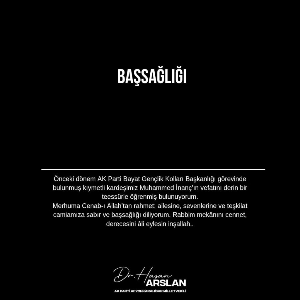 AK Parti Bayat Gençlik Kolları Başkanı Muhammed İnanç’ın Vefatı