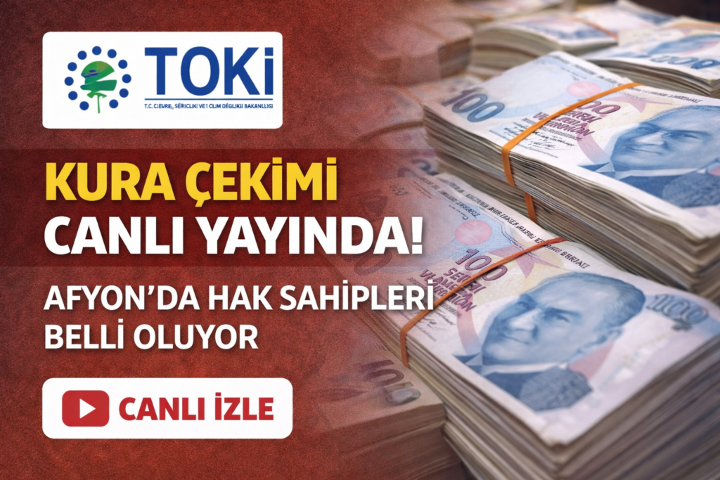 TOKİ AFYON KURA ÇEKİMİ CANLI YAYIN