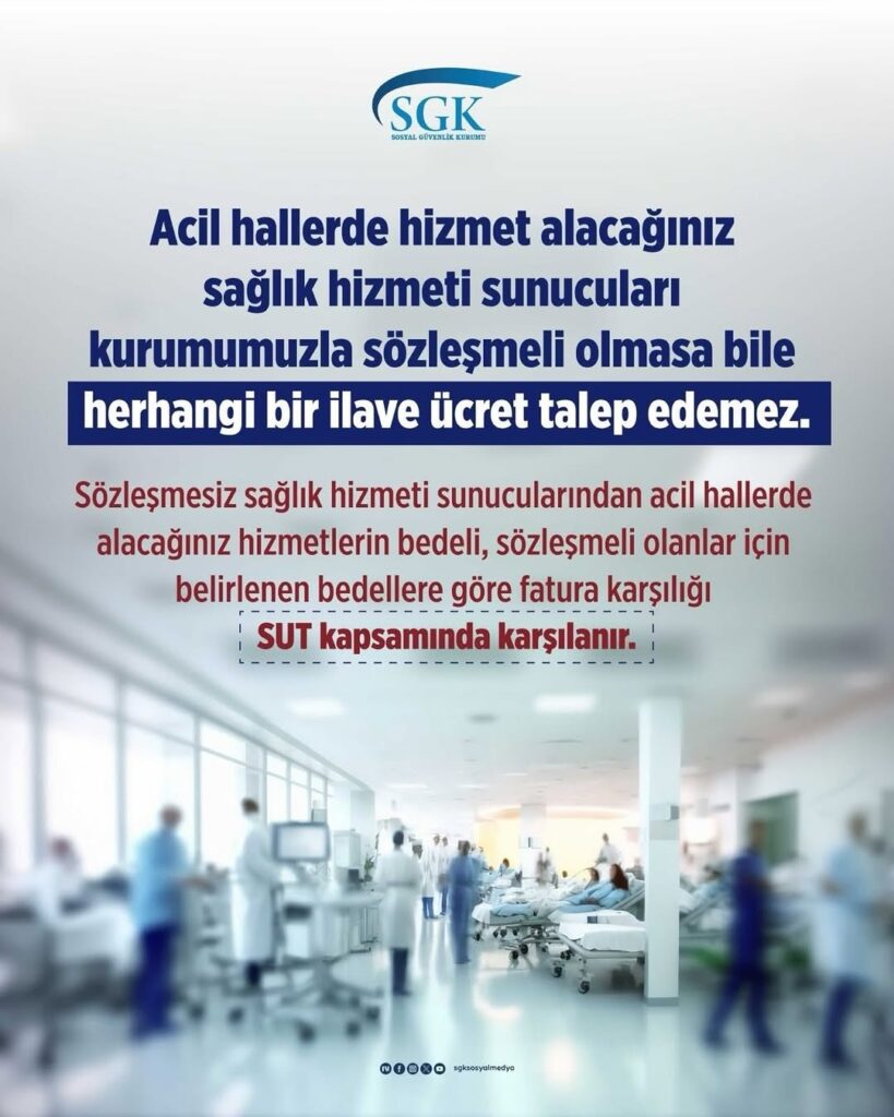 SGK’dan Önemli Açıklama: Acil Durumlarda İlave Ücret Talep Edilemeyecek