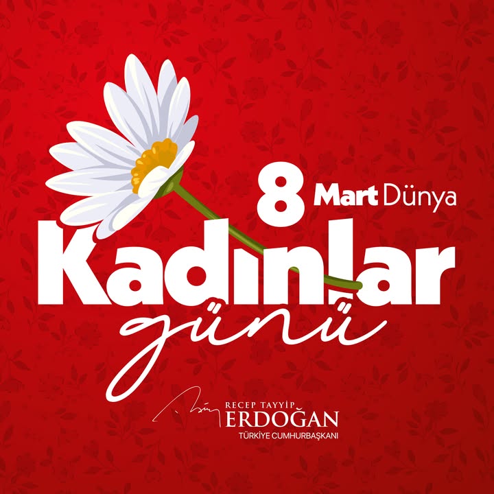 Türkiye Cumhurbaşkanı Recep Tayyip Erdoğan’dan 8 Mart Mesajı