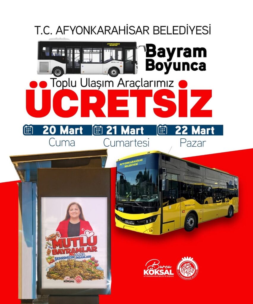 AfyonKarahisar Belediye Başkanı’ndan Bayram Sürprizi: Halk Otobüsleri Ücretsiz!