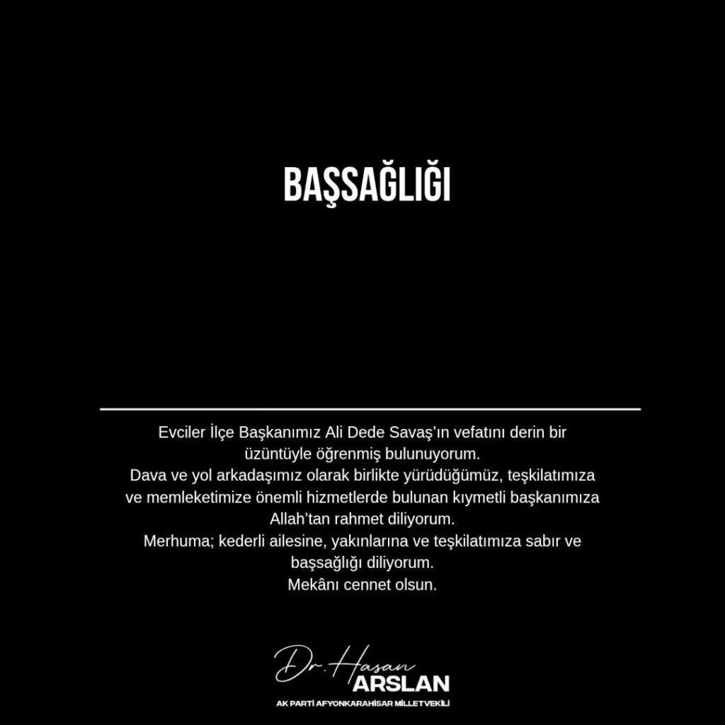 Afyonkarahisar AK Parti Milletvekili Doktor Hasan Arslan’dan Başsağlığı Mesajı