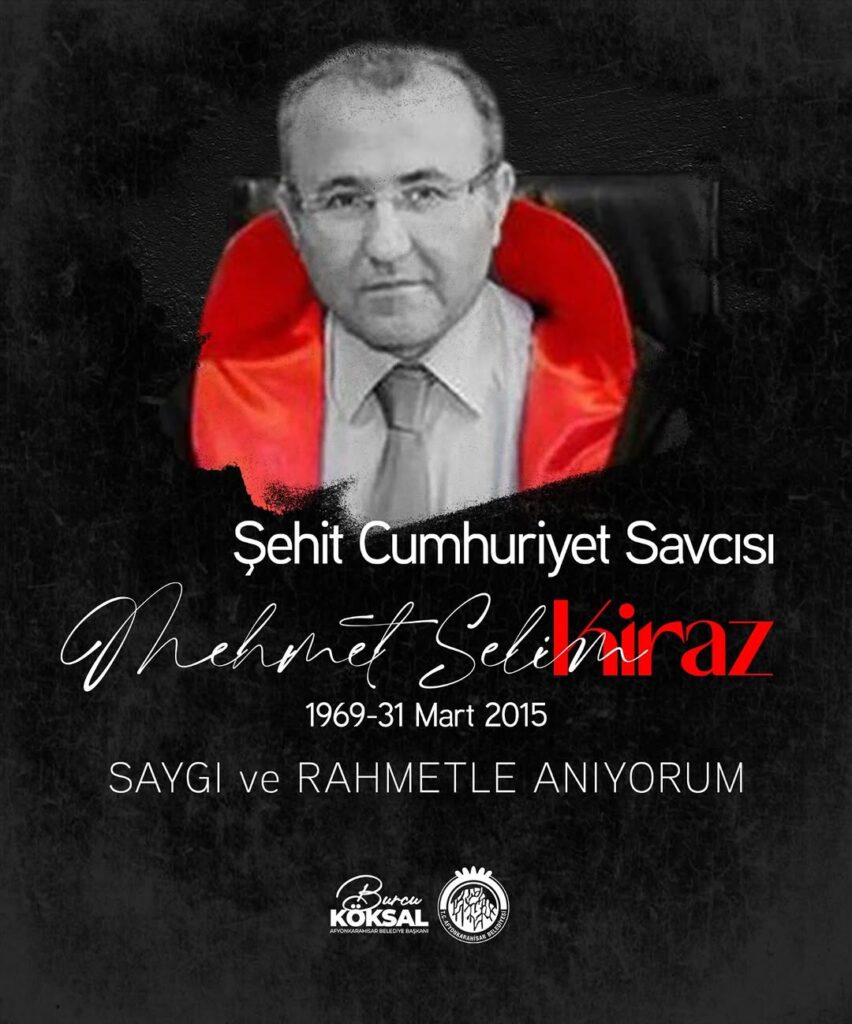 Cumhuriyet Savcısı Mehmet Selim Kiraz’ı Anma Mesajı