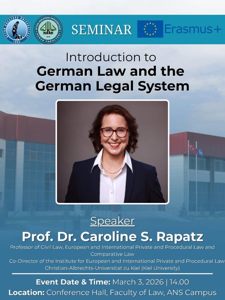 Afyon Kocatepe Üniversitesi Hukuk Fakültesinde Alman Hukuku Konferansı Düzenliyor