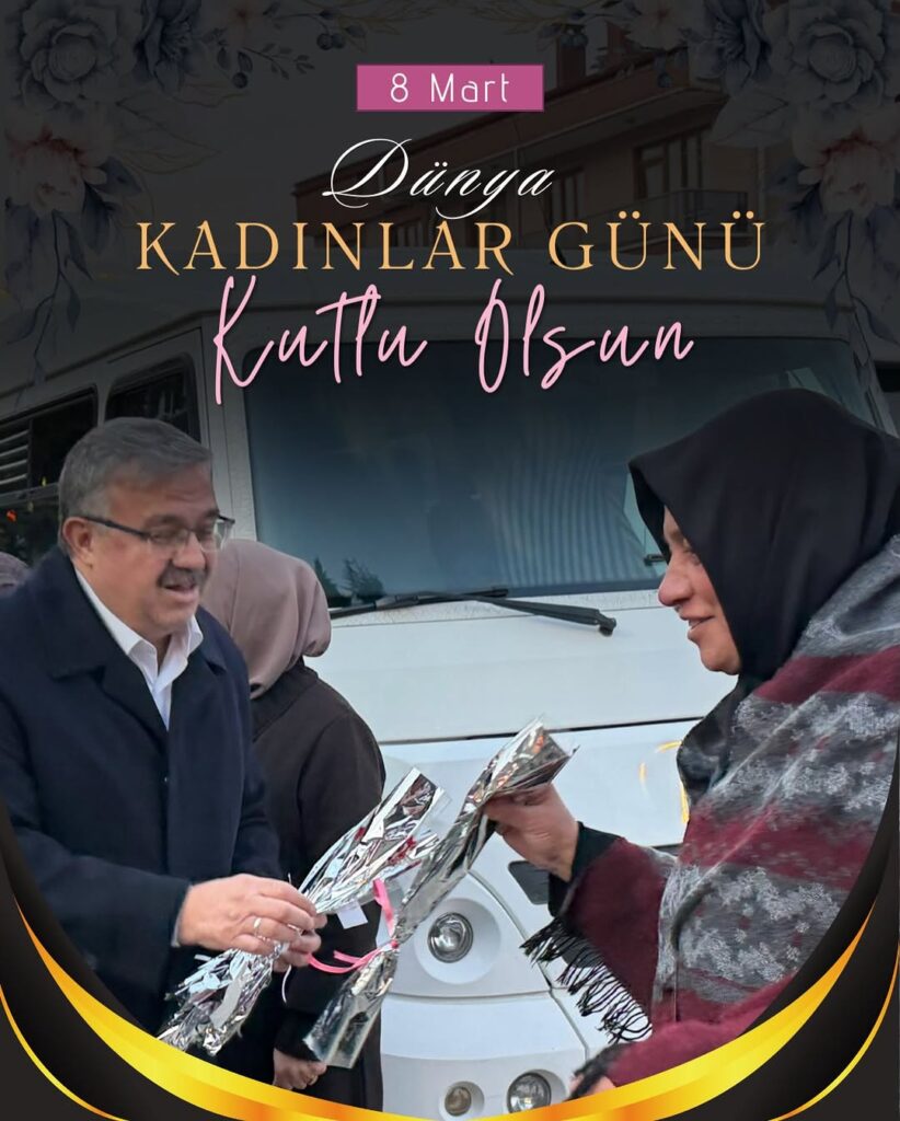 Ak Parti Milletvekili İbrahim Yurdunuseven’den 8 Mart Mesajı
