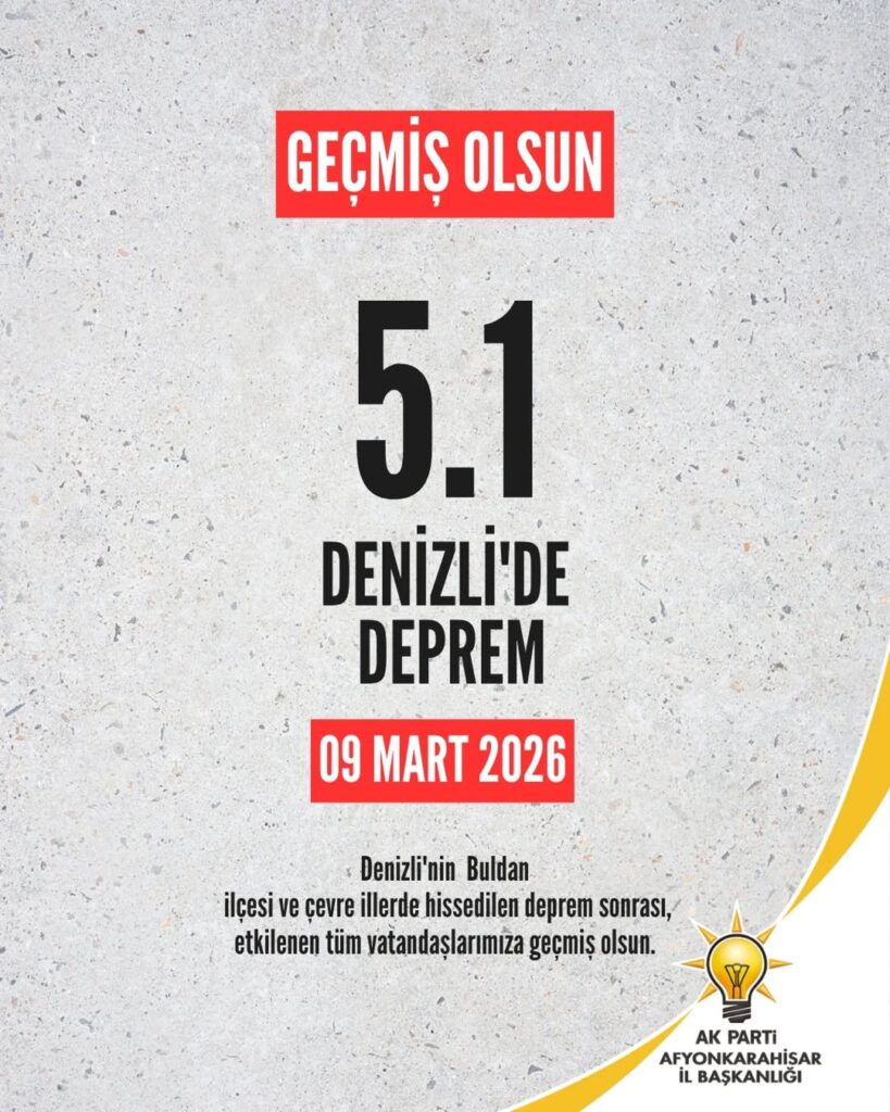 Denizli Buldan İlçesinde Meydana Gelen 5.1 Büyüklüğündeki Deprem Sonrası Vatandaşlara Geçmiş Olsun Dilekleri