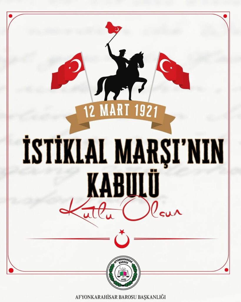 İstiklal Marşı’nın Kabulü Kutlu Olsun!