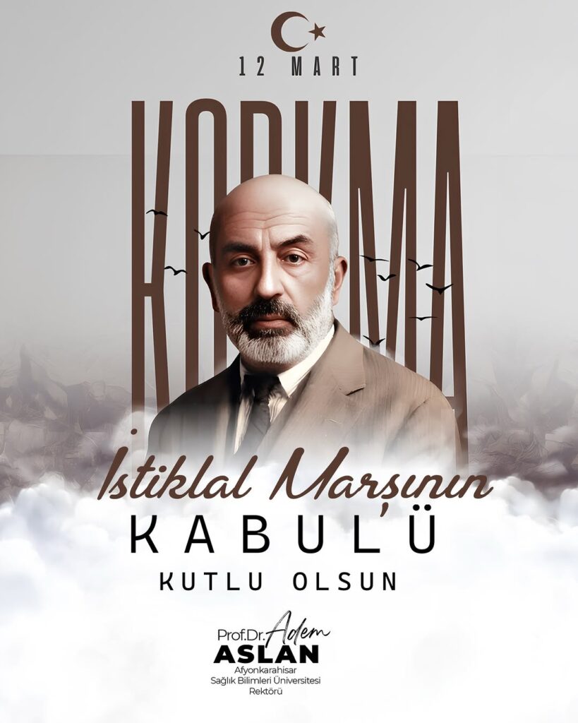 İstiklal Marşı’nın Kabulü Kutlu Olsun