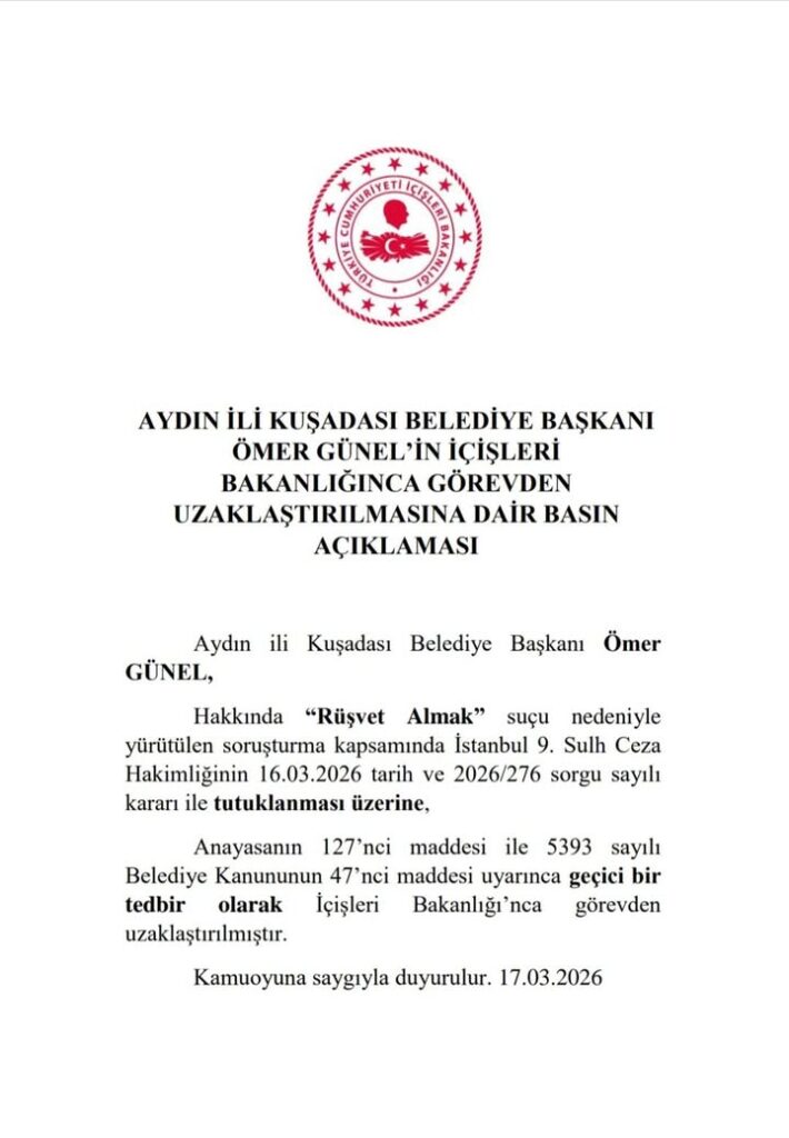İçişleri Bakanlığı tarafından Kuşadası Belediye Başkanı Ömer Günel’in Görevden Uzaklaştırılması Hakkında Açıklama