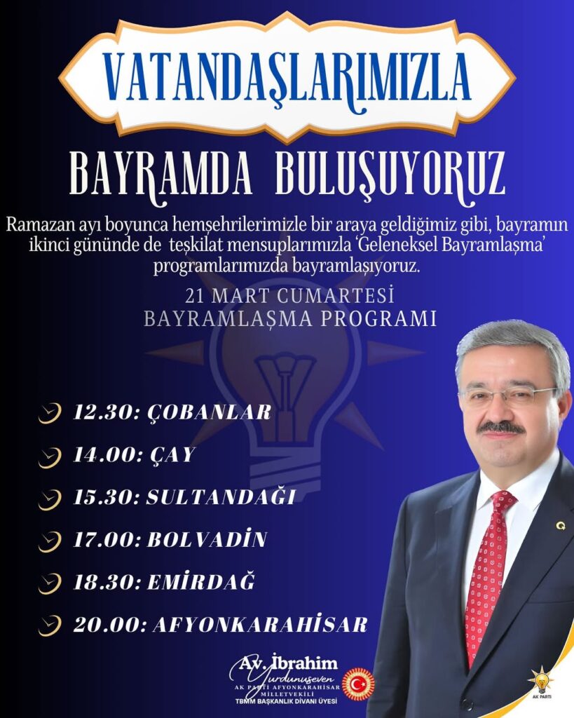 Ak Parti Afyonkarahisar Milletvekili İbrahim Yurdunuseven Geleneksel Bayramlaşma Programını Duyurdu