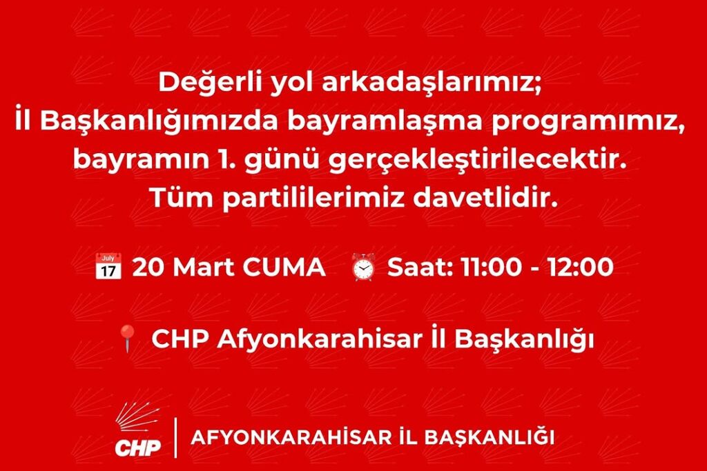 CHP Afyonkarahisar İl Başkanlığı’ndan Bayramlaşma Programı Duyurusu