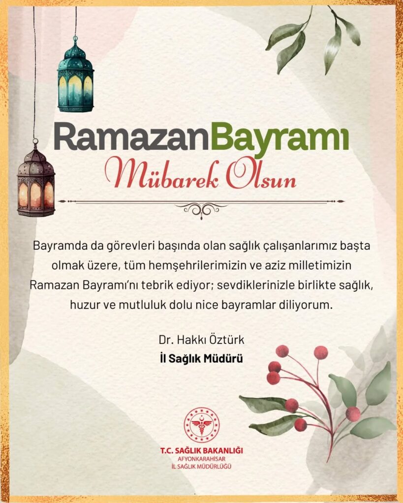 Ramazan Bayramı’na Doğru: Sağlık Müdüründen Önemli Mesaj