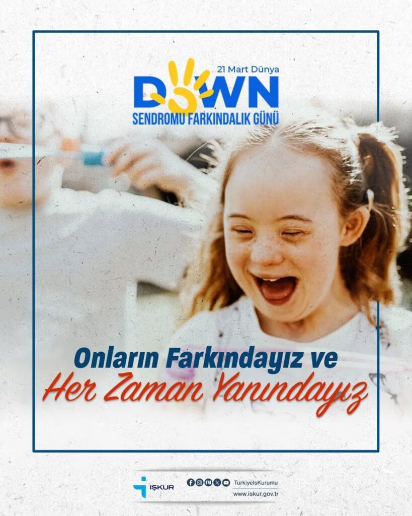 İŞKUR, Down Sendromlu Bireylerin İş Gücüne Katılımını ve Sosyal Hayatta Varlık Göstermelerini Destekliyor