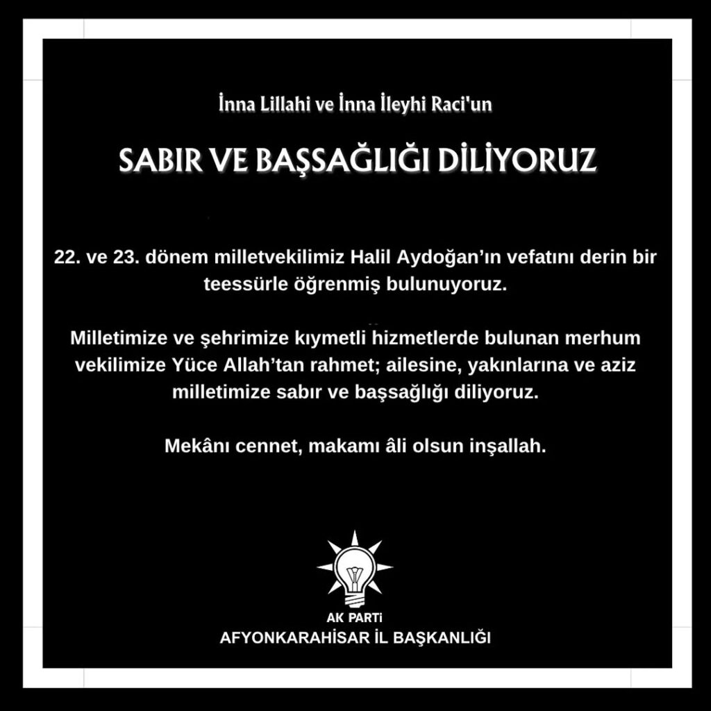 AK Parti Afyonkarahisar İl Başkanlığı’ndan Vefat Açıklaması