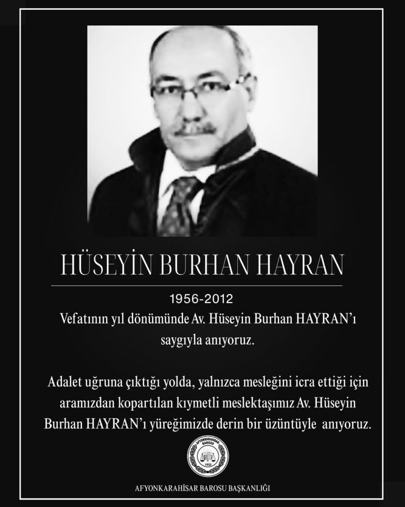 Av. Hüseyin Burhan Hayran’ı Vefatının Yıl Dönümünde Saygıyla Anıyoruz