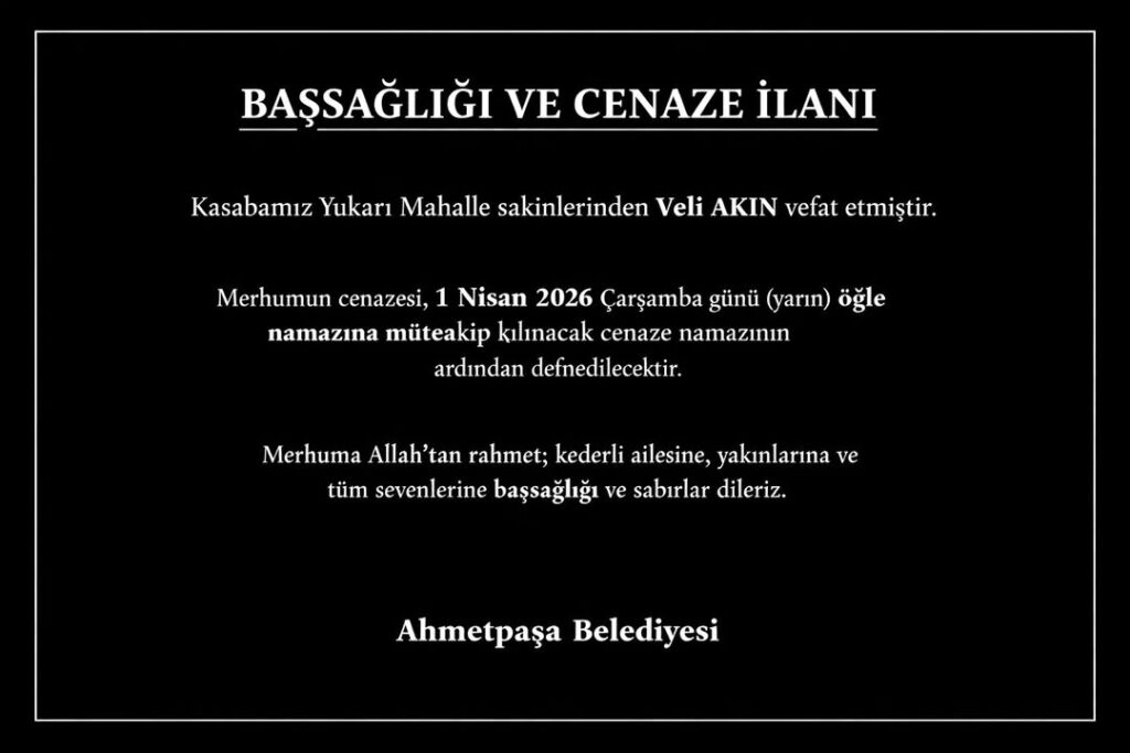 Ahmetpaşa Belediyesi’nden Başsağlığı ve Cenaze İlanı