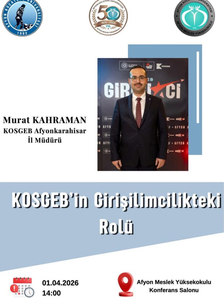 Afyon Kocatepe Üniversitesi’nden KOSGEB Semineri Duyurusu