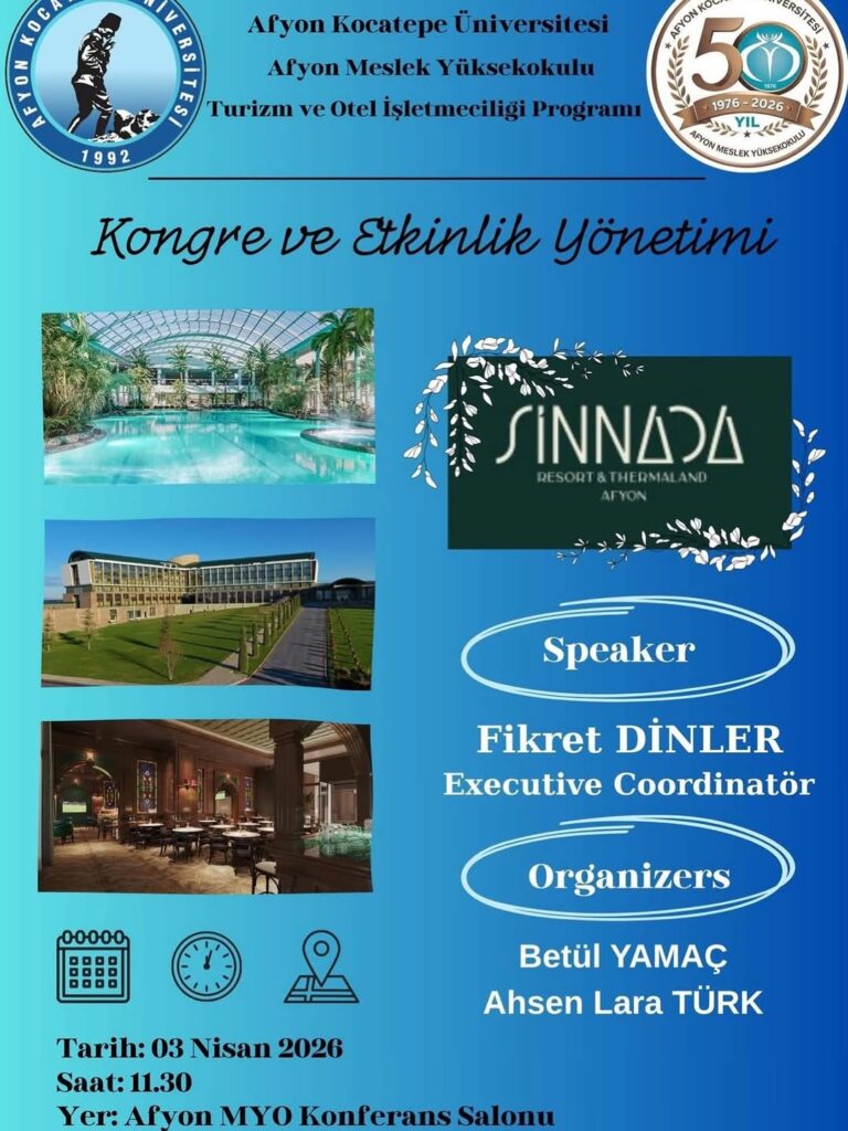 Afyon Kocatepe Üniversitesi’nde Bugün: Kongre ve Etkinlik Yönetimi