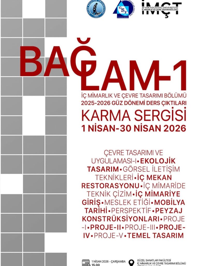 Afyon Kocatepe Üniversitesi’nde Bugün: İç Mimarlık ve Çevre Tasarımı Bölümü Ders Çıktıları Sergisi