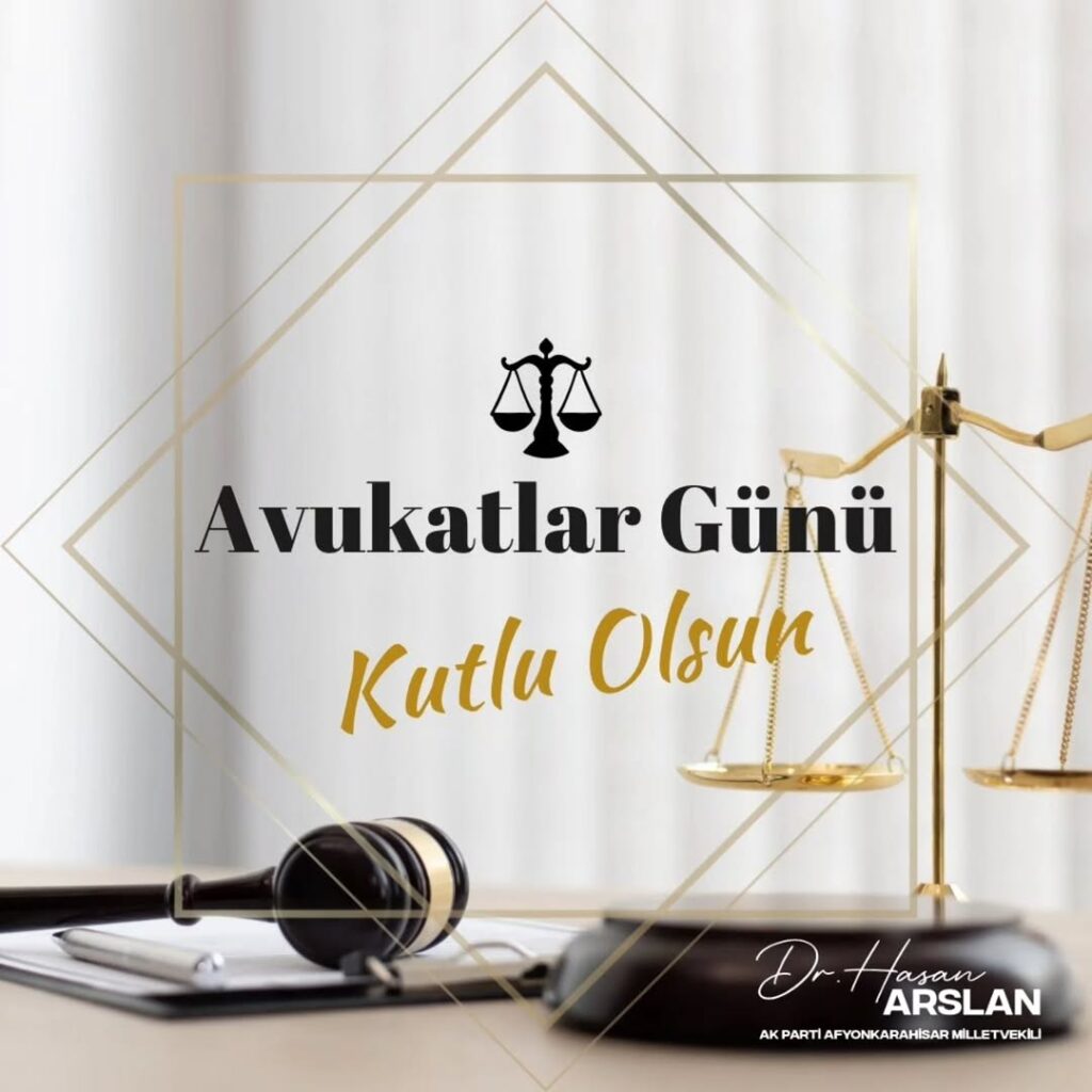 Adalet Mekanizmasının Temel Sütunlarından Biri Olan Avukatlarımızın Günü Kutlandı