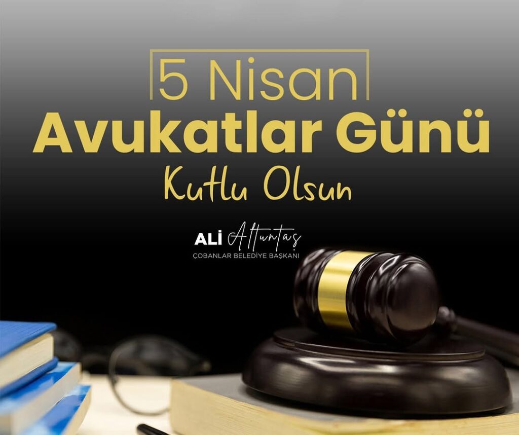 Çobanlar Belediye Başkanı Ali Altuntaş’tan Avukatlar Günü Kutlaması