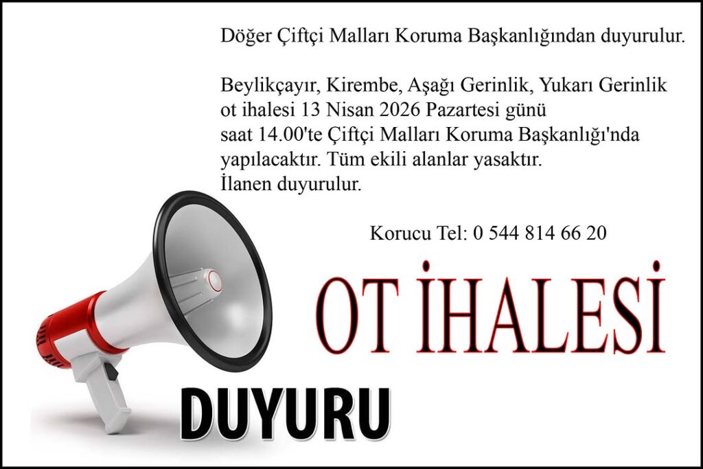Döğer Çiftçi Malları Koruma Başkanlığından Ot İhalesi Duyurusu