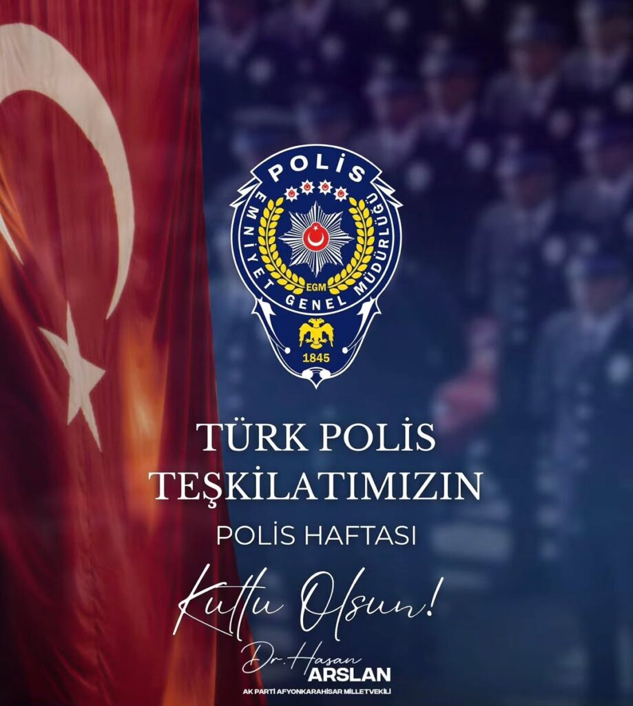 Türk Polis Teşkilatı’nın 181. Yılı Kutlu Olsun! Hasan Arslan’dan Özel Mesaj