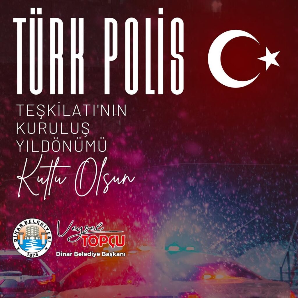 10 Nisan Polis Günü Kutlamaları Dinar Belediye Başkanı Veysel Topçu’dan