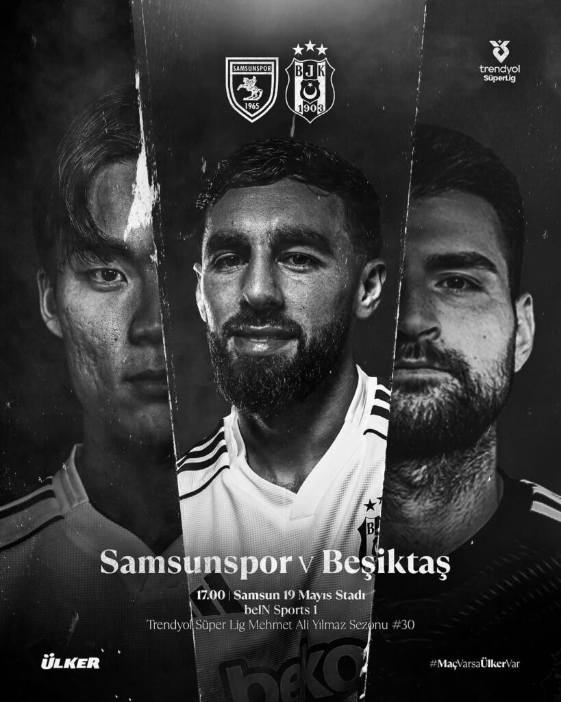 Beşiktaş’ın Samsunspor İle Oynayacağı Maç Bugün