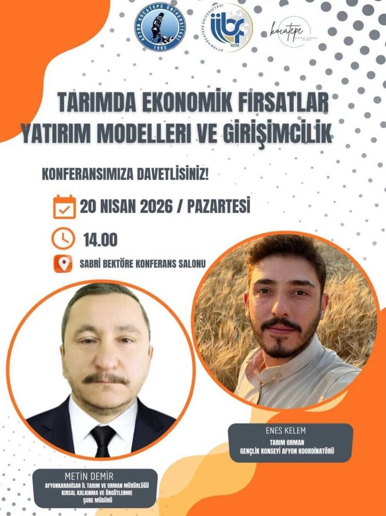 Afyon Kocatepe Üniversitesi Tarım ve Ekonomi Konferansı Düzenliyor