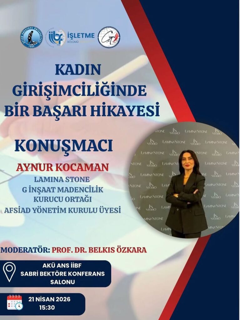 Afyon Kocatepe Üniversitesi’nde Bugün: Kadın Girişimciliğinde Bir Başarı Hikayesi Konferansı