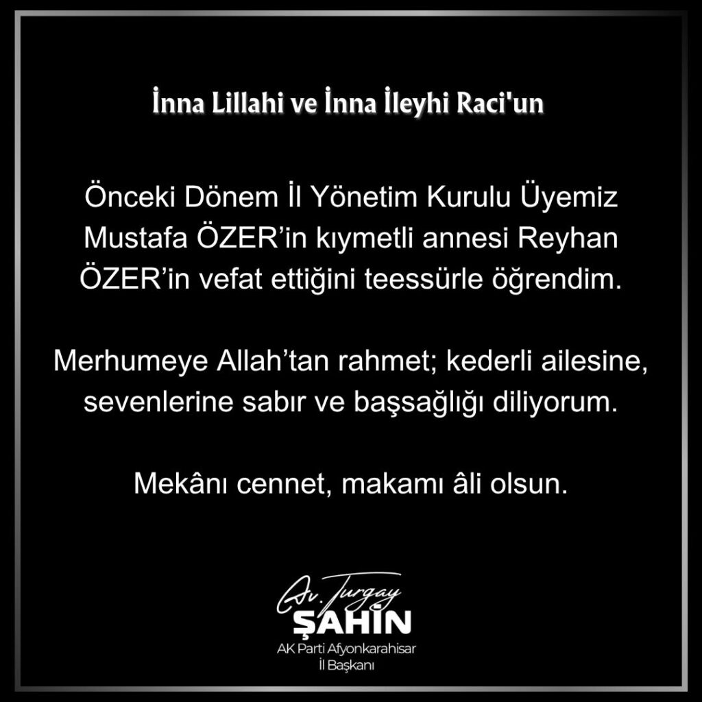 AK Parti Afyonkarahisar İl Başkanlığı’ndan Başsağlığı Mesajı