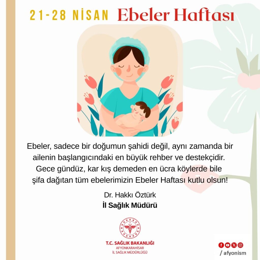 Ebeler Haftası Kutlaması Afyonkarahisar İl Sağlık Müdürlüğü’nden