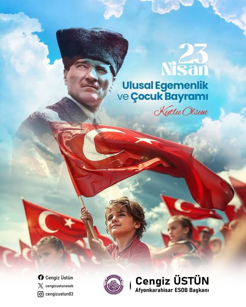 Afyonkarahisar ESOB Başkanı’ndan 23 Nisan Mesajı