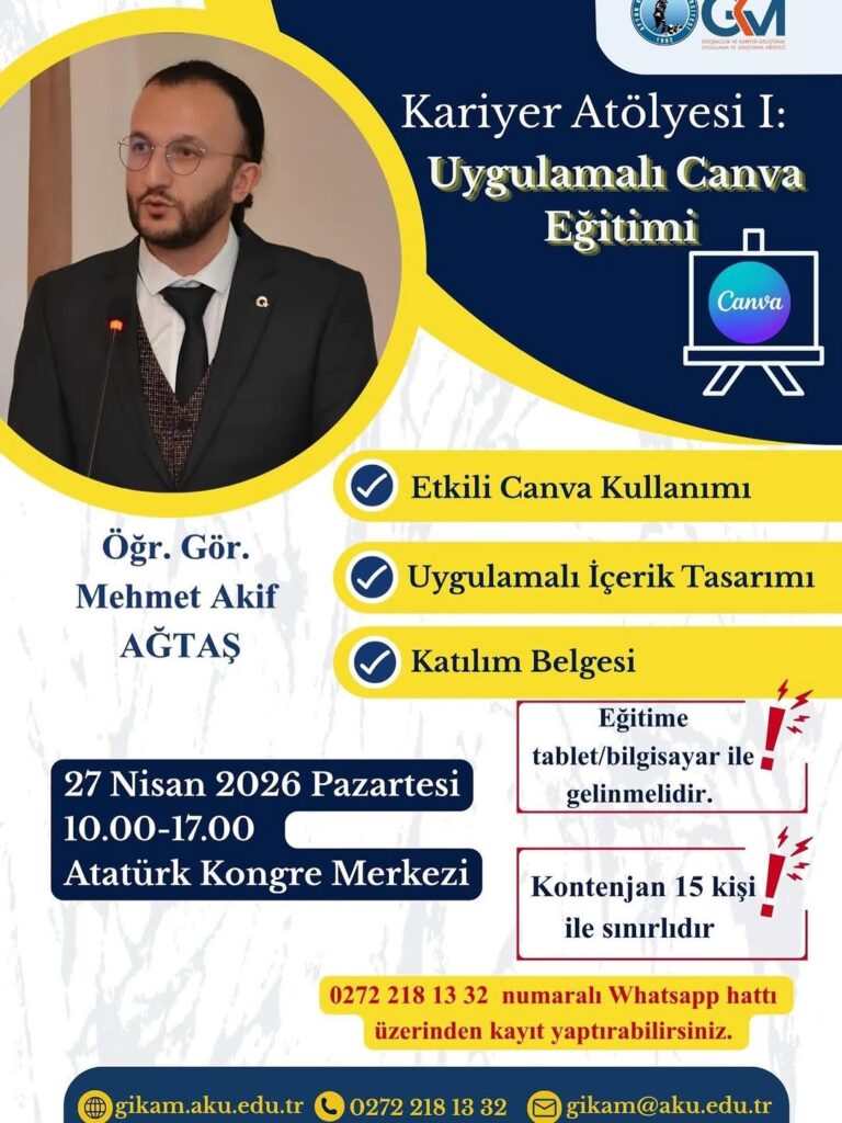 Afyon Kocatepe Üniversitesi’nde Bugün: Kariyer Atölyesi I: Uygulamalı Canva Eğitimi