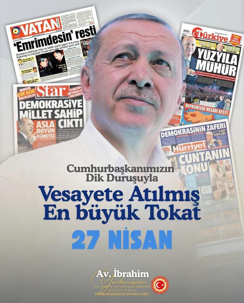 27 Nisan E-muhtırasına Karşı Milli İrade: Ak Parti Afyonkarahisar Milletvekili İbrahim Yurdunuseven’den Önemli Açıklama