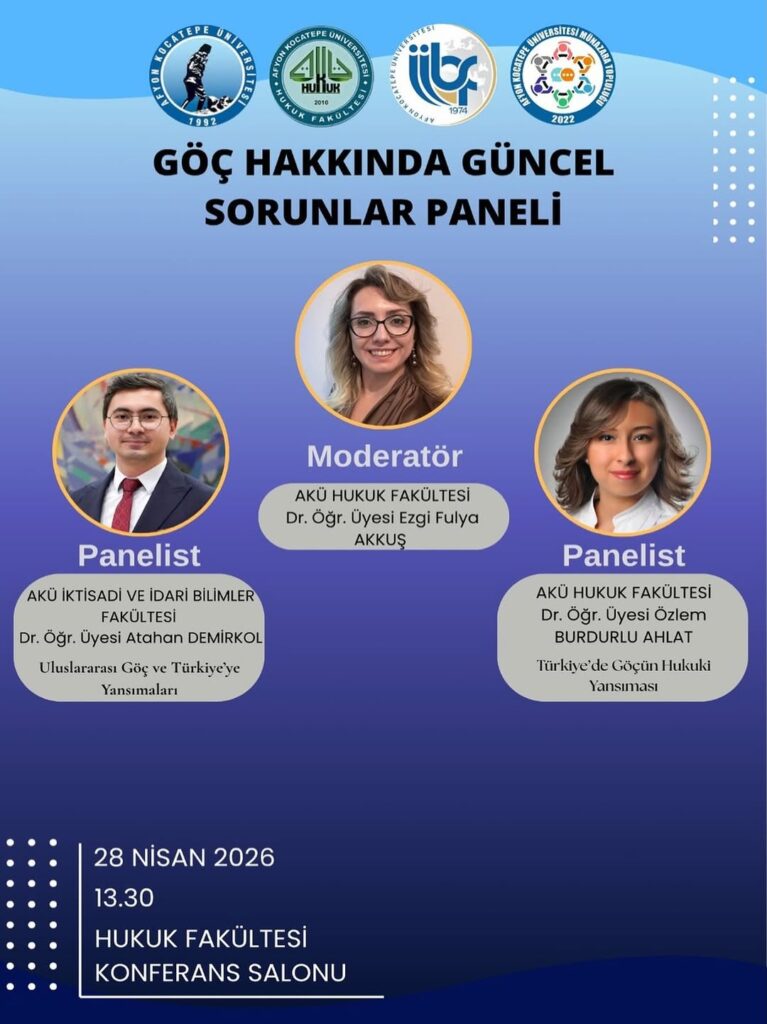 Afyon Kocatepe Üniversitesi’nde Bugün: Göç Hakkında Güncel Sorunlar Paneli