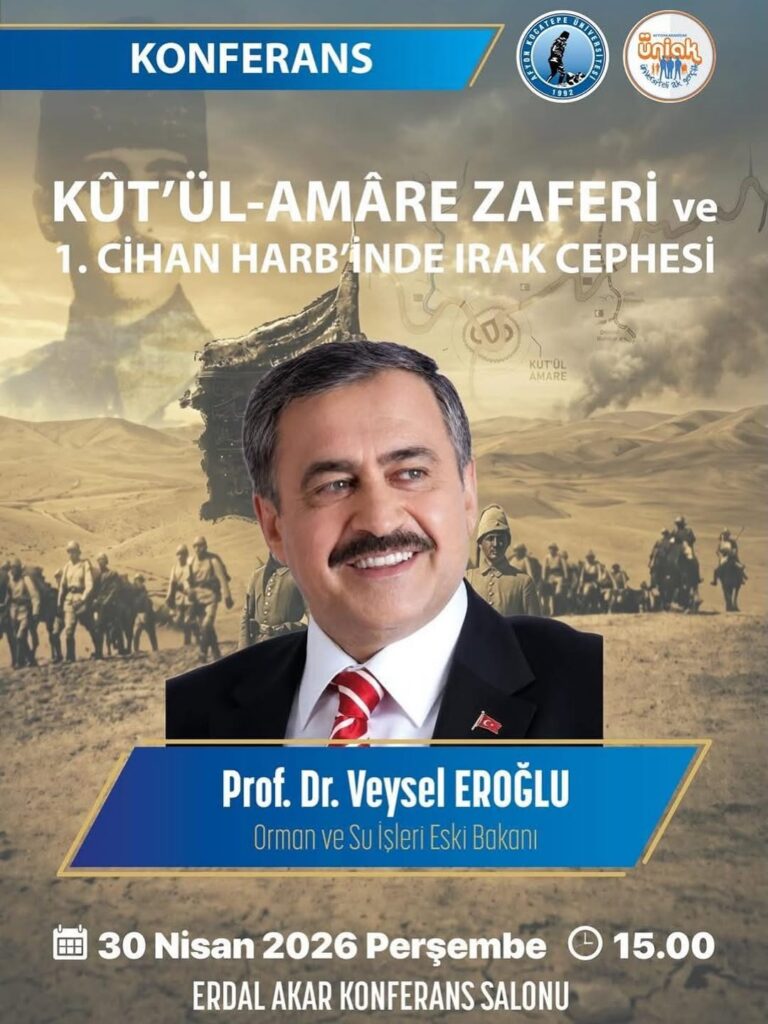 Afyon Kocatepe Üniversitesi’nde Kût’ül-Amâre Zaferi ve 1. Cihan Harbi Konferansı Düzenlenecek